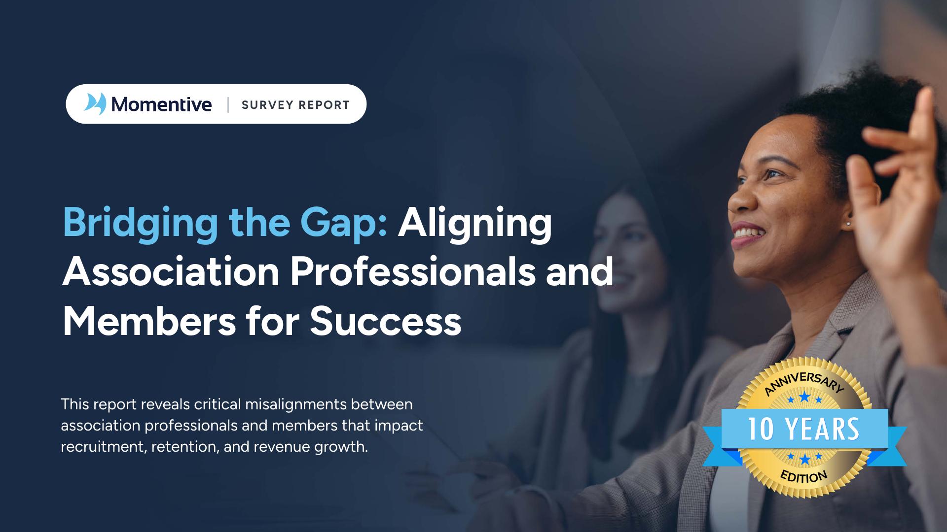 Bridging the Gap: Aligning Association Professionals and Members for Success — report cover
