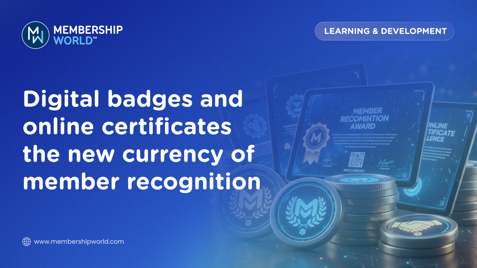 Digital badges and online certificates the new currency of member ...